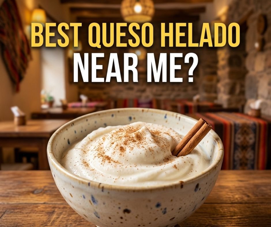 best-queso-helado-near-me